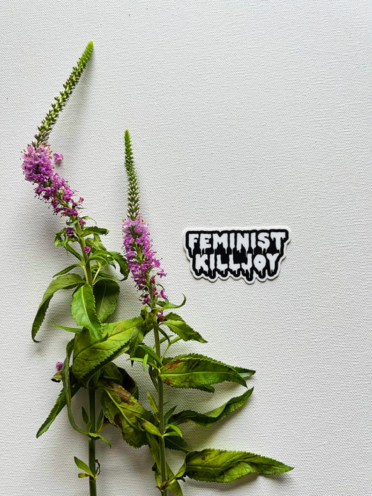 Feminist Killjoy Vinyl Sticker